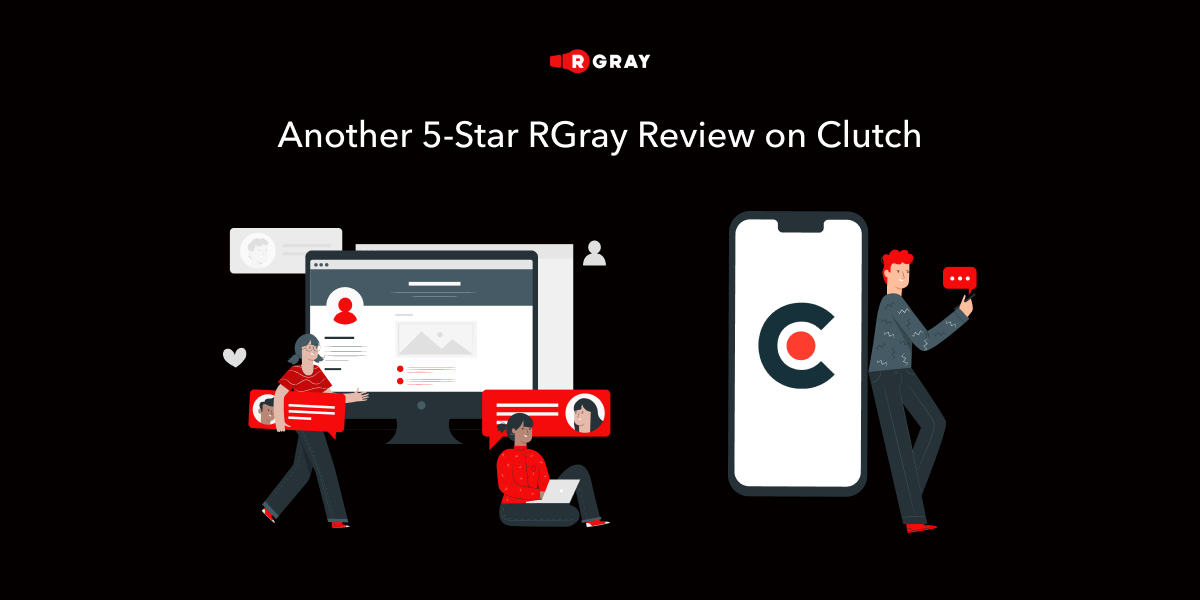 RGray Obtains Another 5-Star Review on Clutch. This Time from an IT Agency