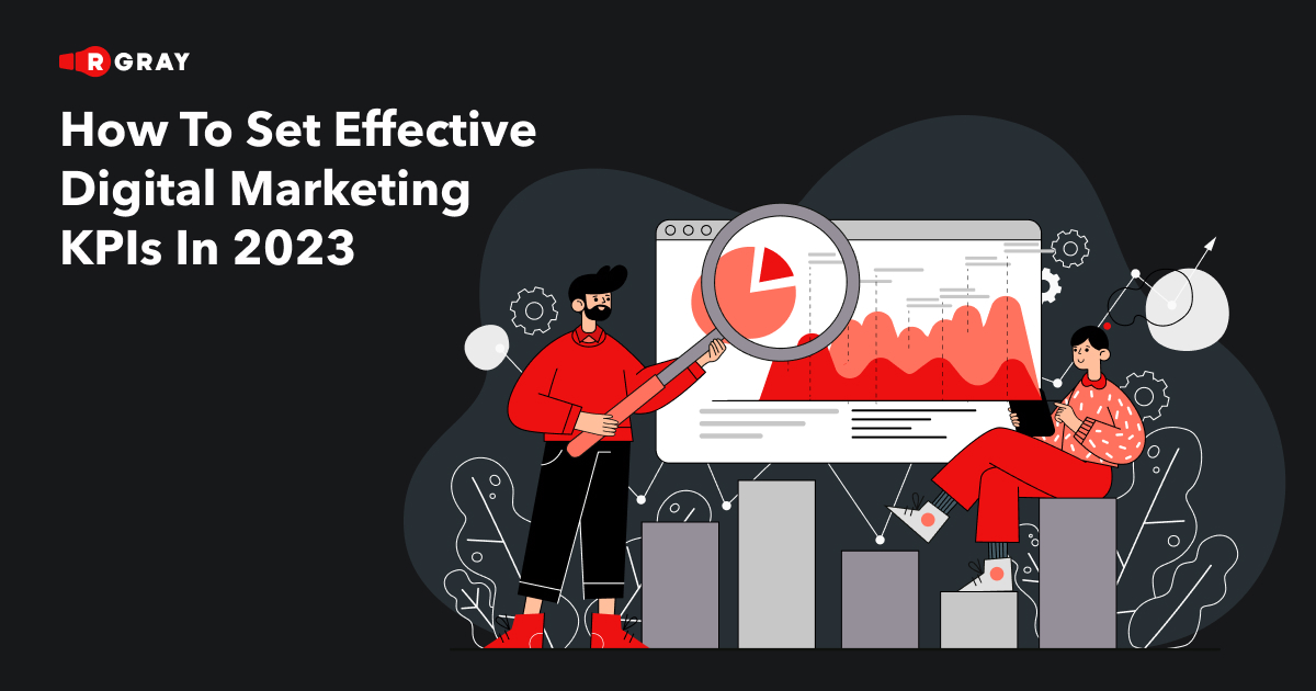 How to set effective digital marketing KPIs in 2023